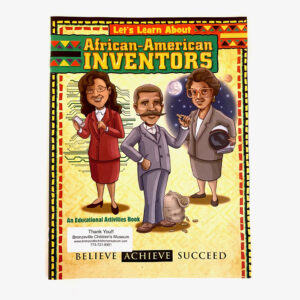 Let’s Learn About African American Inventors (In Store Only)